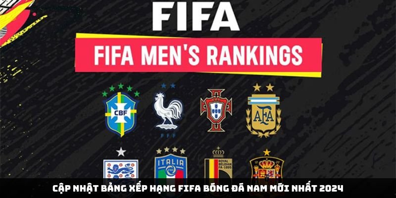 Bảng xếp hạng FIFA bóng đá nam
