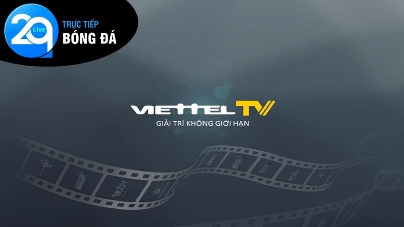 Viettel TV - Xem truyền hình và bóng đá mọi lúc dễ dàng 2 Giới thiệu về Viettel TV