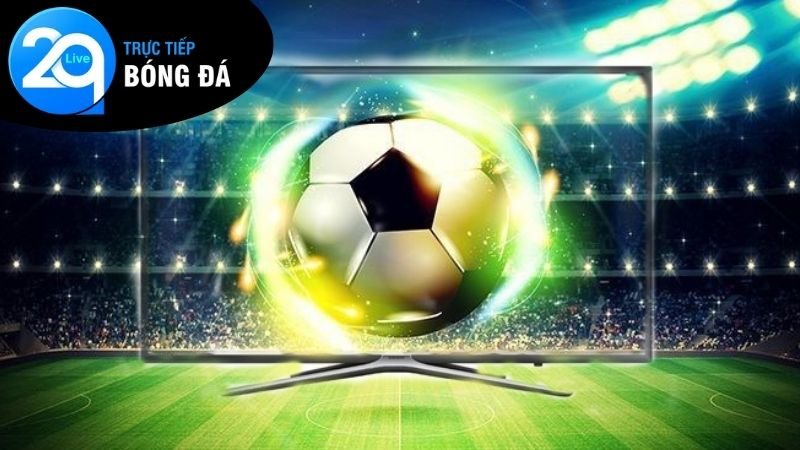 Xem bóng đá HD - Trực tiếp siêu nét không giật lag 4 Hướng dẫn xem bóng đá online